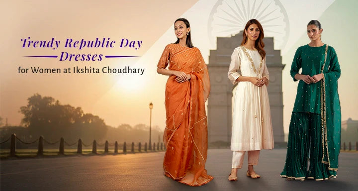 Trendy Republic Day Dresses for Women at Ikshita Choudhary